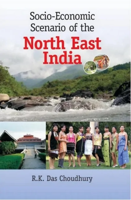 Socio-Economic Scenario of  The North East India