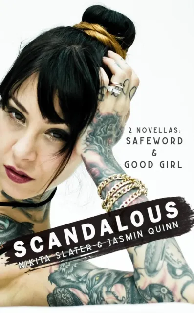 Scandalous: 2 Novellas: Safeword & Good Girl