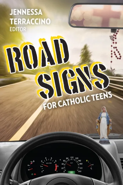 Road Signs for Catholic Teens