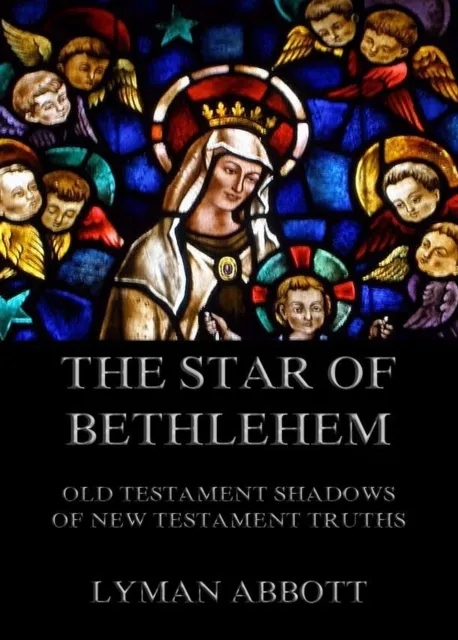 Star of Bethlehem. Old Testament shadows of New Testament truths