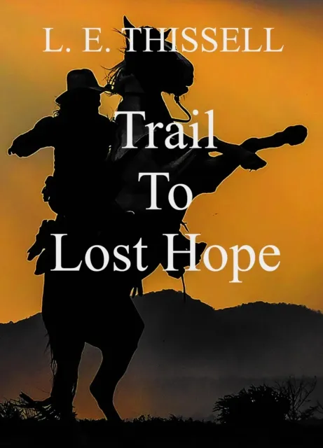 Trail To Lost Hope