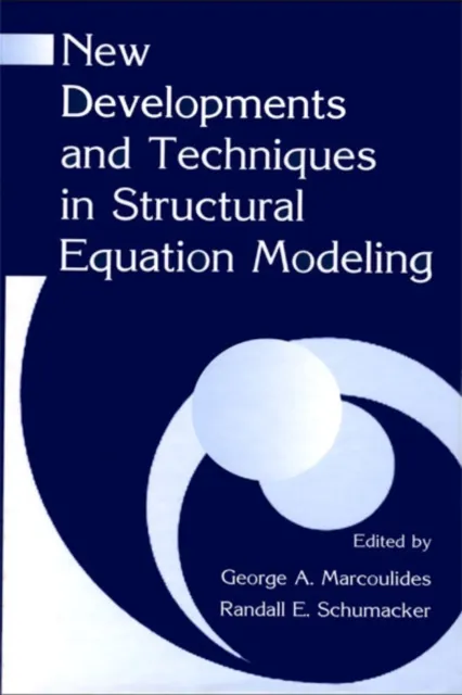 New Developments and Techniques in Structural Equation Modeling