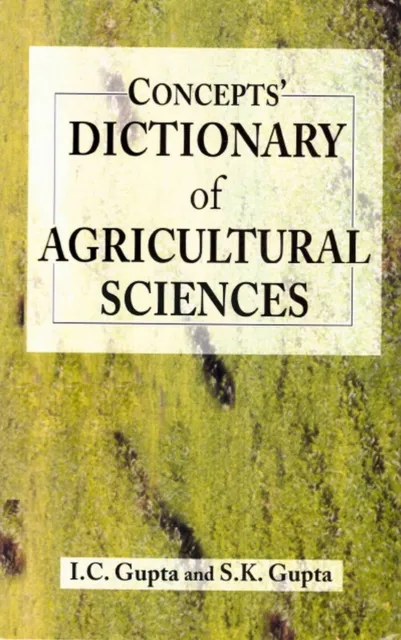 Concepts' Dictionary Of Agricultural Sciences
