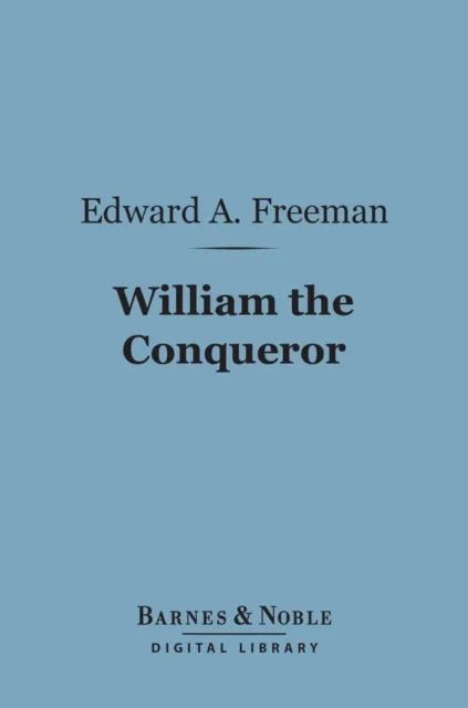 William the Conqueror (Barnes & Noble Digital Library)