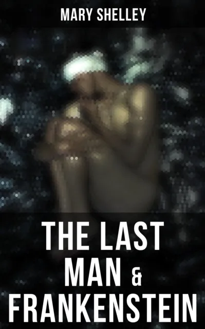 Last Man & Frankenstein
