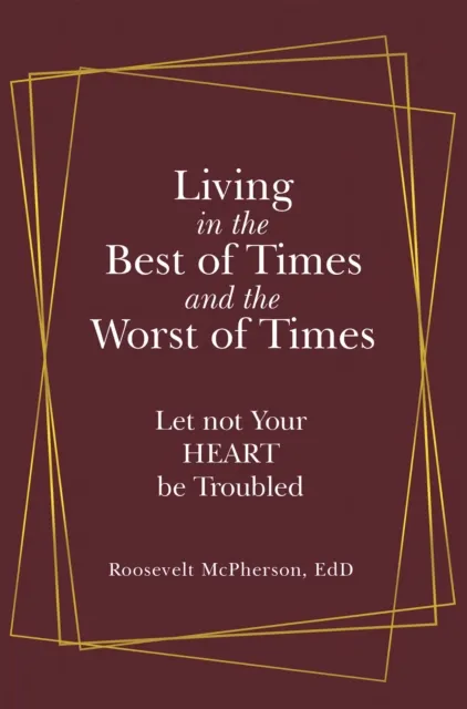 Living in the Best of Times and the Worst of Times