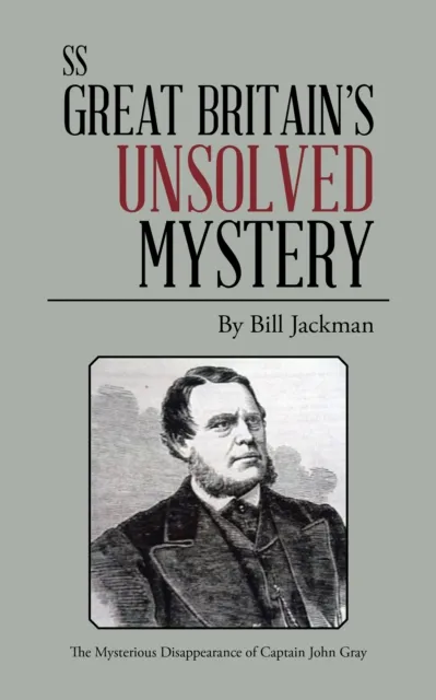 Ss Great Britain's Unsolved Mystery