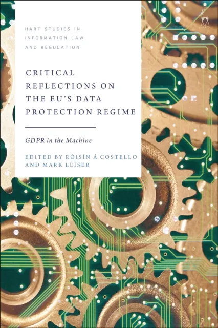 Critical Reflections on the EU s Data Protection Regime