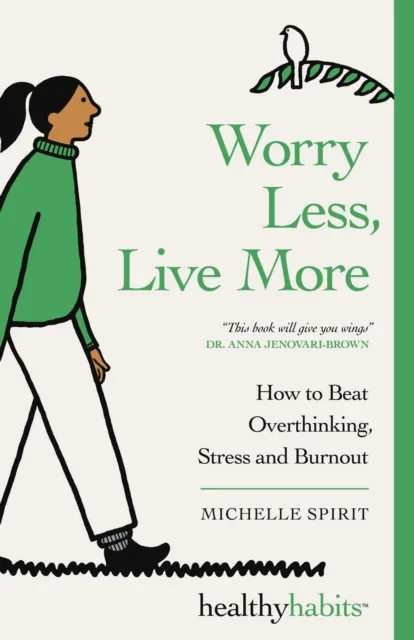 Worry Less, Live More