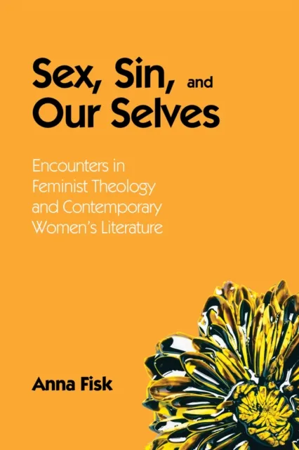 Sex, Sin, and Our Selves
