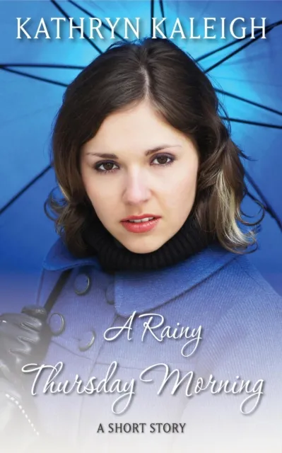 Rainy Thursday Morning: A Short Story