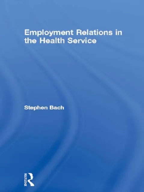 Employment Relations in the Health Service