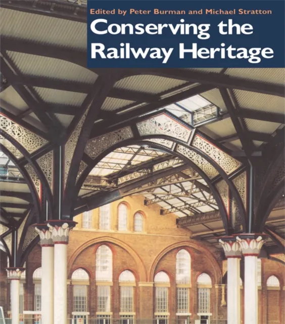 Conserving the Railway Heritage
