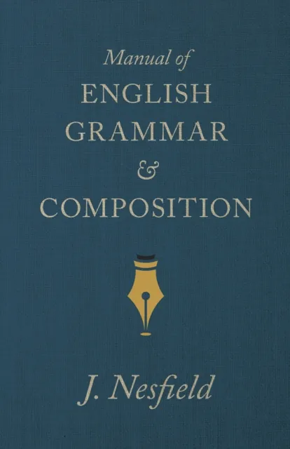 Manual of English Grammar and Composition
