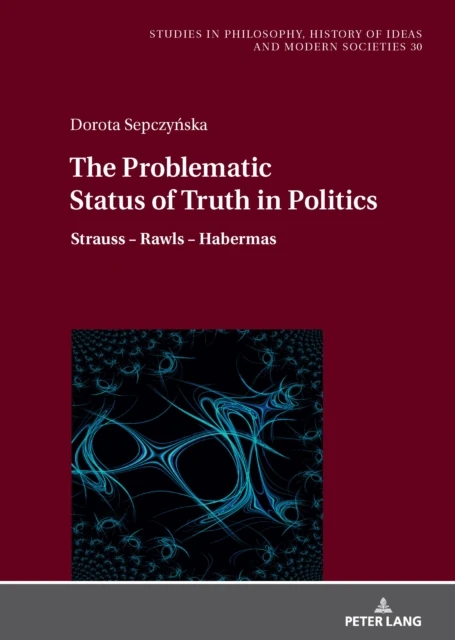 Problematic Status of Truth in Politics