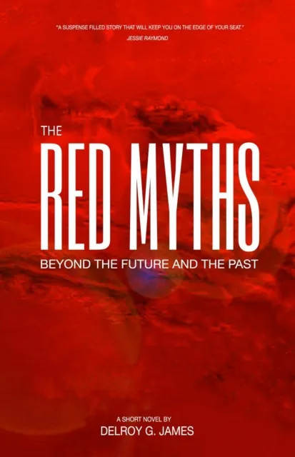 Red Myths: Beyond the Future and the Past