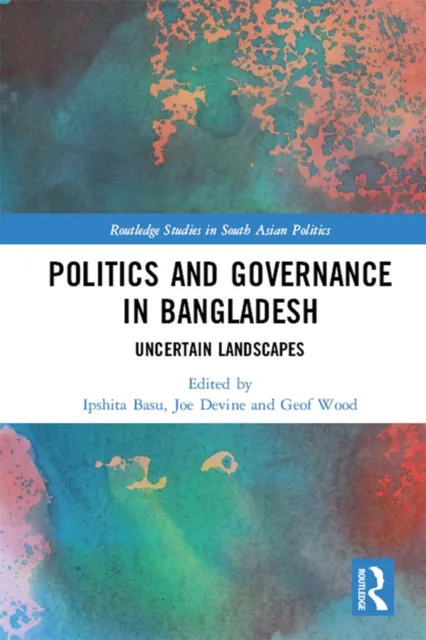 Politics and Governance in Bangladesh