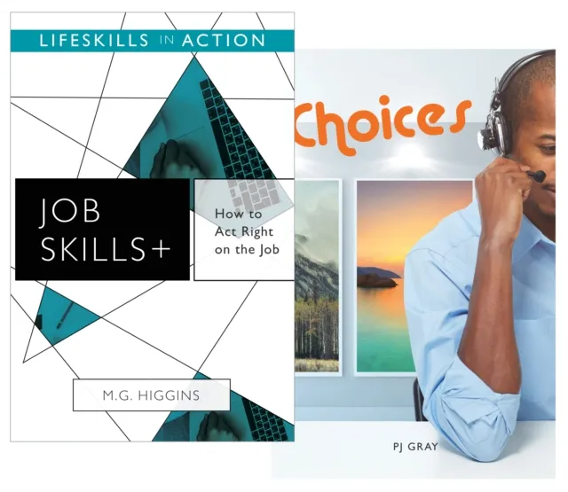 How to Act Right on the Job/ Choices (Job Skills)