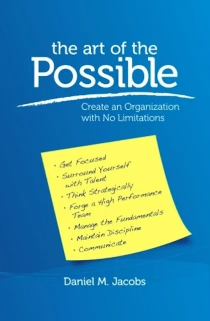 Art of the Possible: Create an Organization With No Limitations