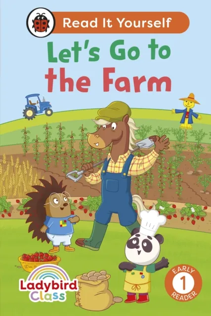 Ladybird Class - Let s Go to the Farm: Read It Yourself - Level 1 Early Reader