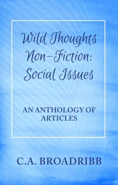 Wild Thoughts Non-Fiction:  Social Issues