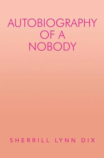 Autobiography of a Nobody