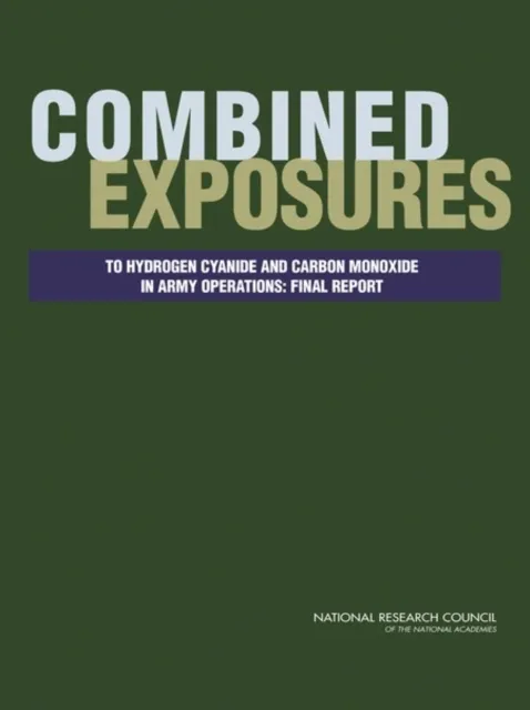 Combined Exposures to Hydrogen Cyanide and Carbon Monoxide in Army Operations