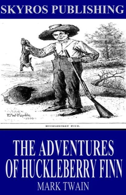 Adventures of Huckleberry Finn