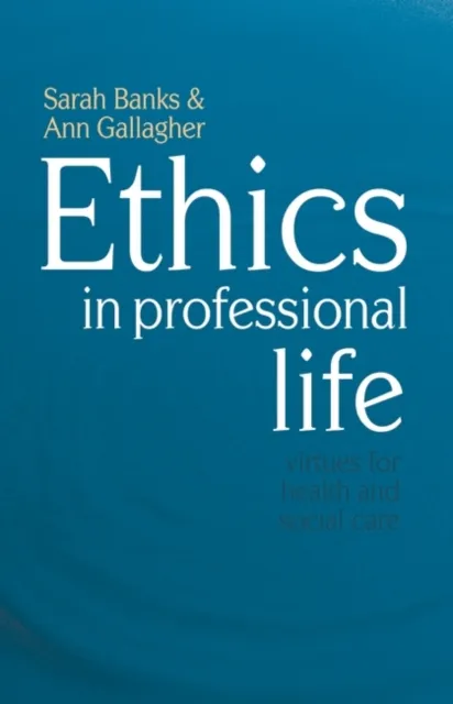 Ethics in Professional Life