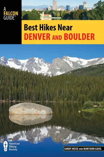 Best Hikes Near Denver and Boulder