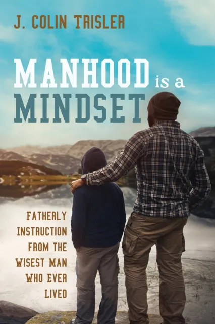 Manhood is a Mindset