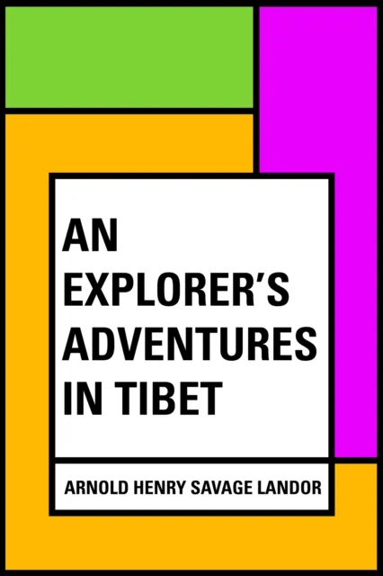 Explorer's Adventures in Tibet