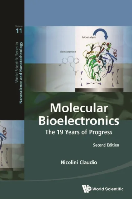 Molecular Bioelectronics: The 19 Years Of Progress (Second Edition)