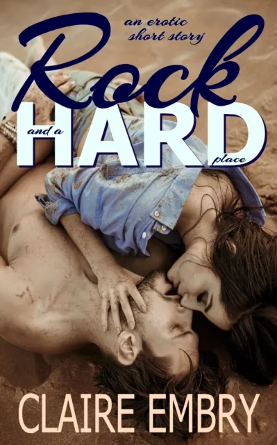 Rock and a Hard Place (A Steamy Hiking Rescue Romance Short Story)
