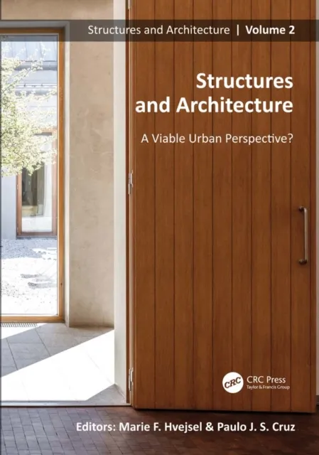 Structures and Architecture. A Viable Urban Perspective?