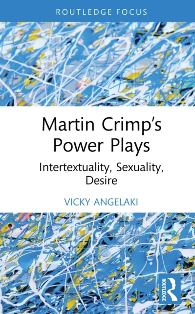 Martin Crimp's Power Plays
