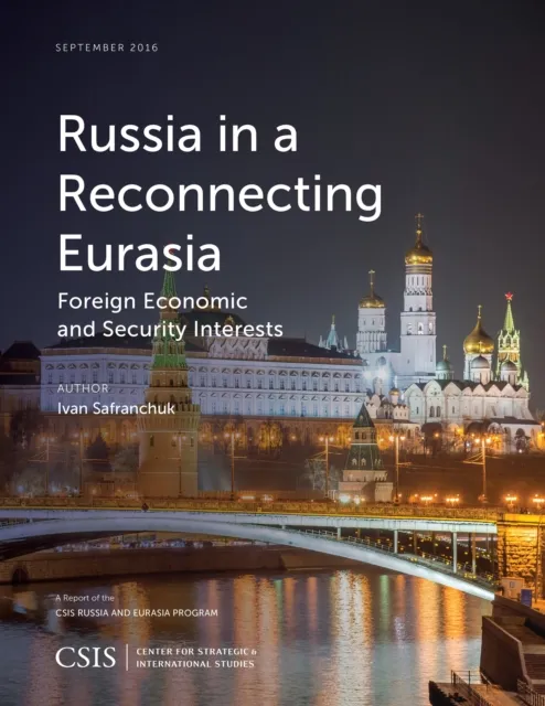 Russia in a Reconnecting Eurasia