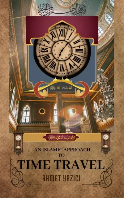 Islamic Approach to Time Travel