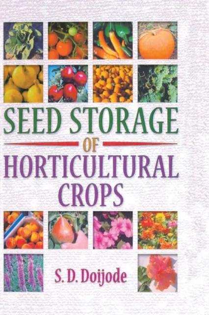 Seed Storage of Horticultural Crops