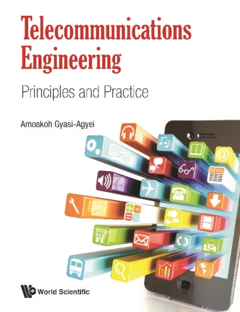Telecommunications Engineering: Principles And Practice