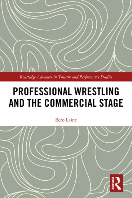 Professional Wrestling and the Commercial Stage
