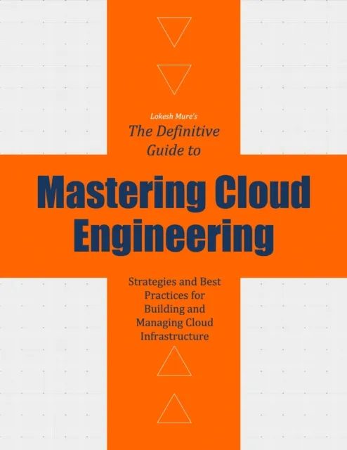 Mastering Cloud Engineering
