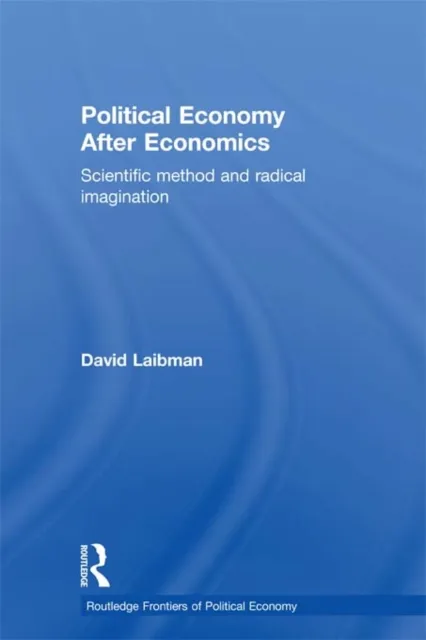 Political Economy After Economics
