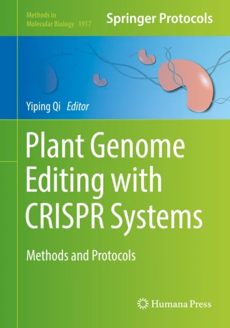 Plant Genome Editing with CRISPR Systems