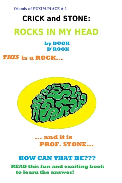 Crick and Stone: Rocks in my Head