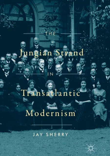 Jungian Strand in Transatlantic Modernism