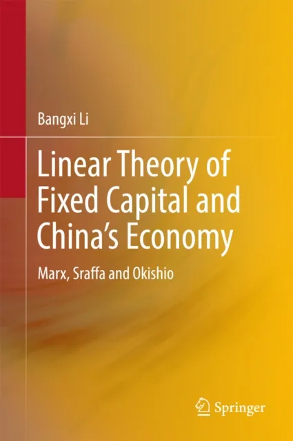 Linear Theory of Fixed Capital and China's Economy
