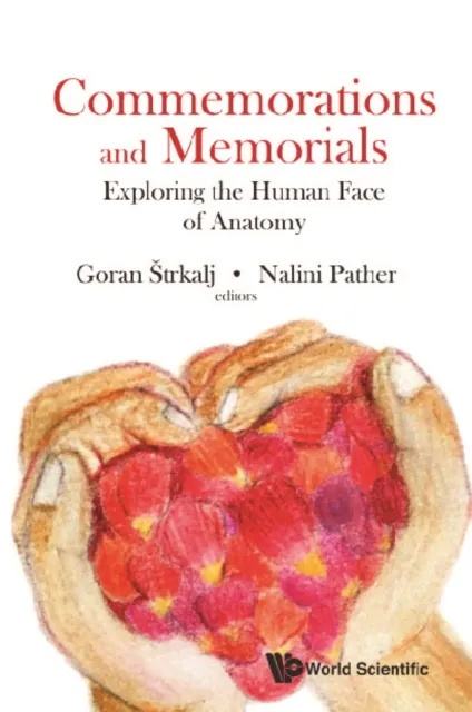 Commemorations And Memorials: Exploring The Human Face Of Anatomy