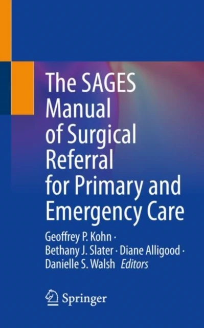 SAGES Manual of Surgical Referral for Primary and Emergency Care