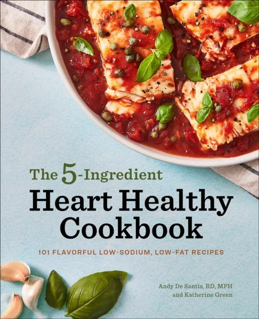 5-Ingredient Heart Healthy Cookbook